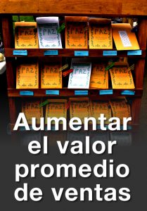 Aumentar el valor promedio de las ventas